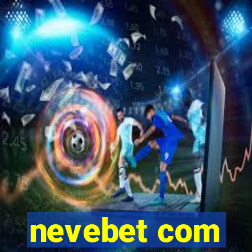 nevebet com